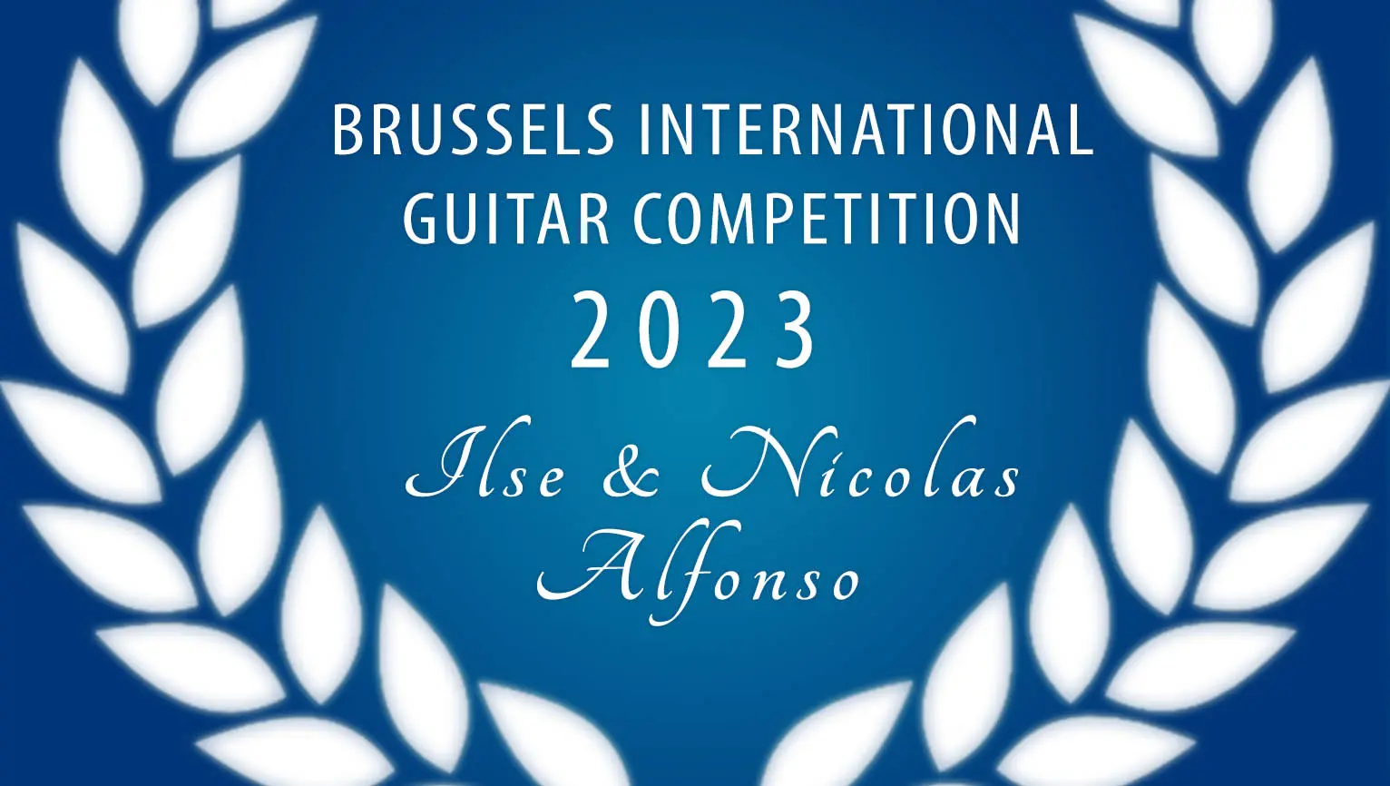 Brussels International Guitar Competition « Ilse & Nicolas Alfonso » (Zondag 26 november 2023 - 09:00)