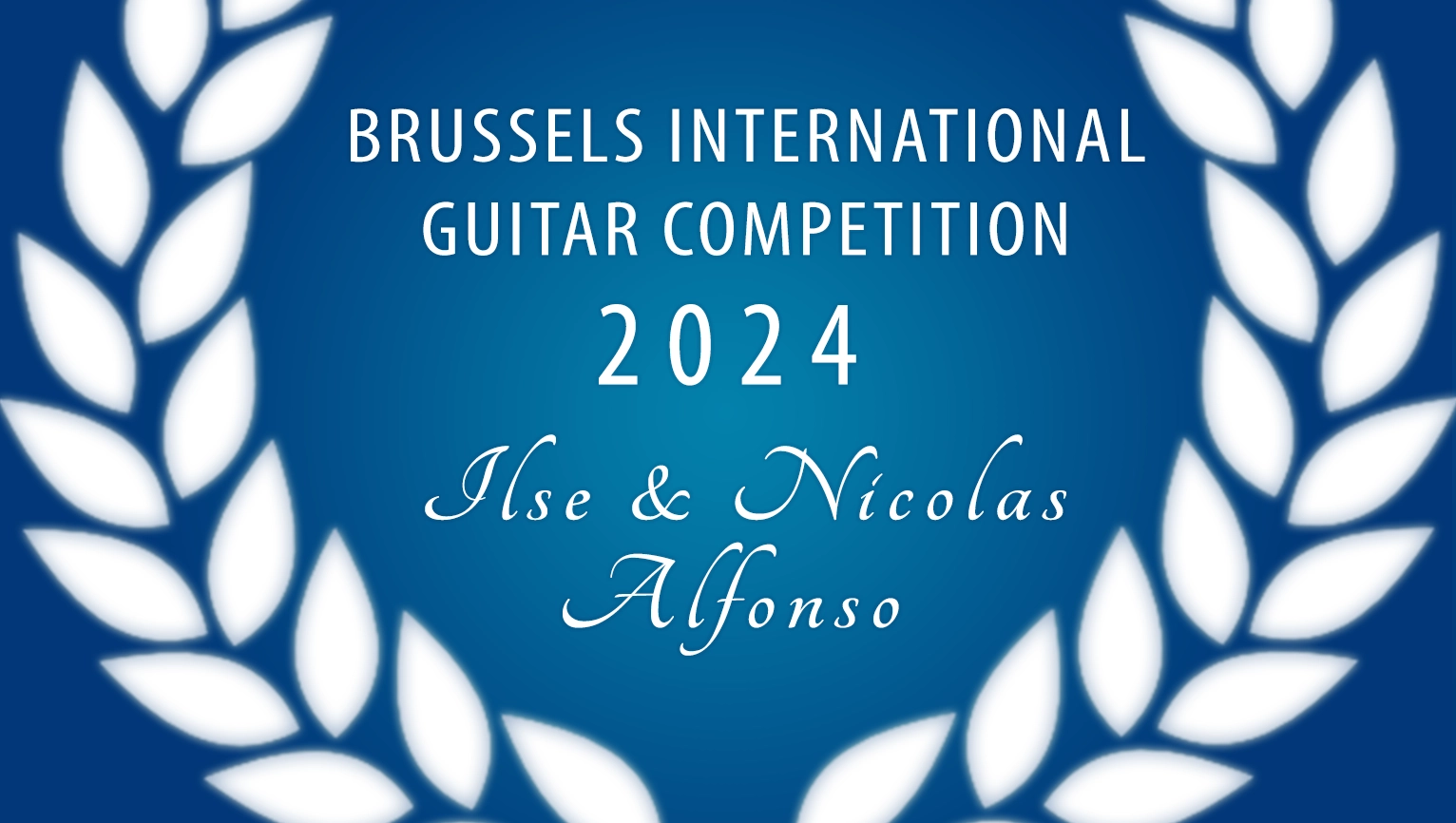 Brussels International Guitar Competition « Ilse & Nicolas Alfonso » (Zondag 24 november 2024 - 09:00)