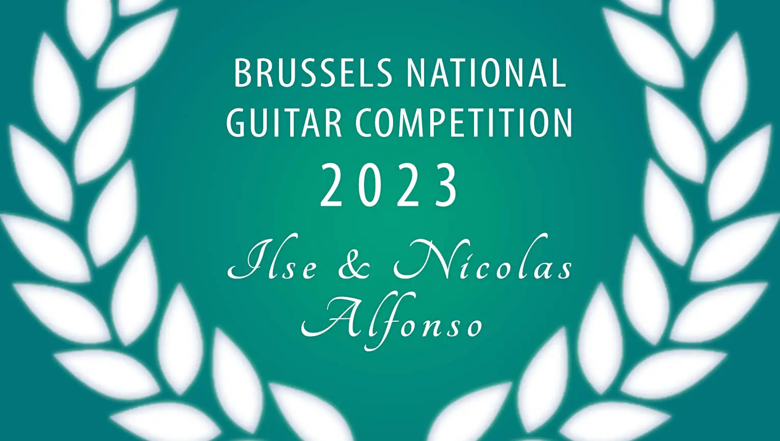 Brussels National Guitar Competition « Ilse & Nicolas Alfonso » (Zaterdag 25 november 2023 - 09:00)